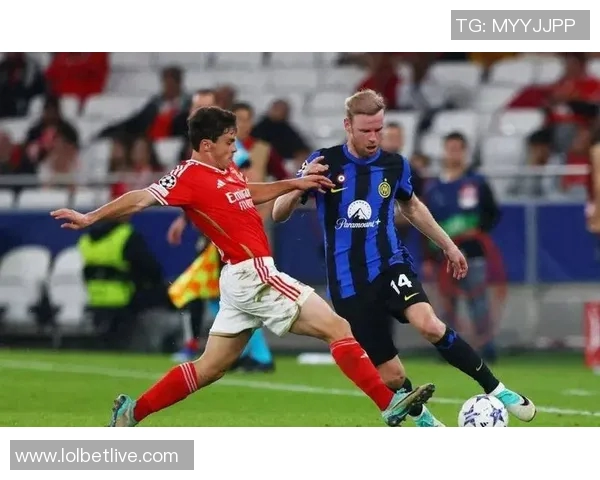 英超精彩对决国米逆转本菲卡绝杀瞬间点燃全场激情